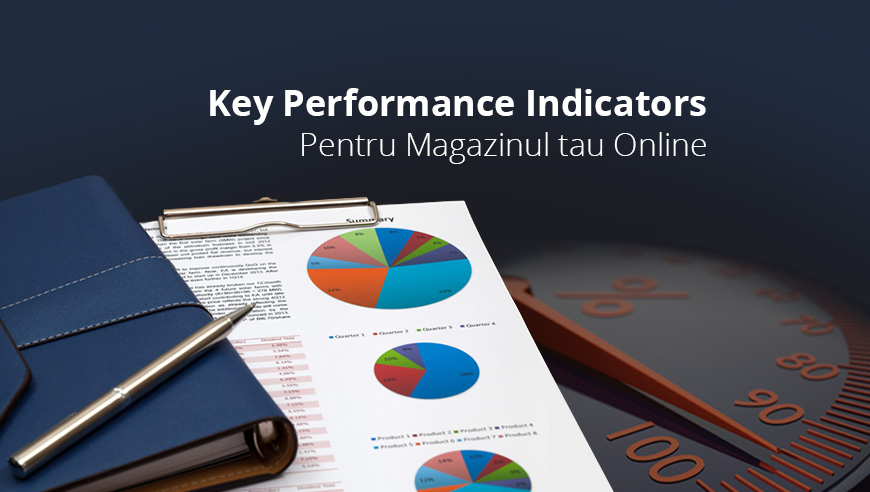 10 KPI-uri importante pentru orice magazin online!